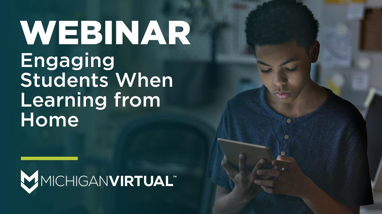 Engaging Students When Learning from Home