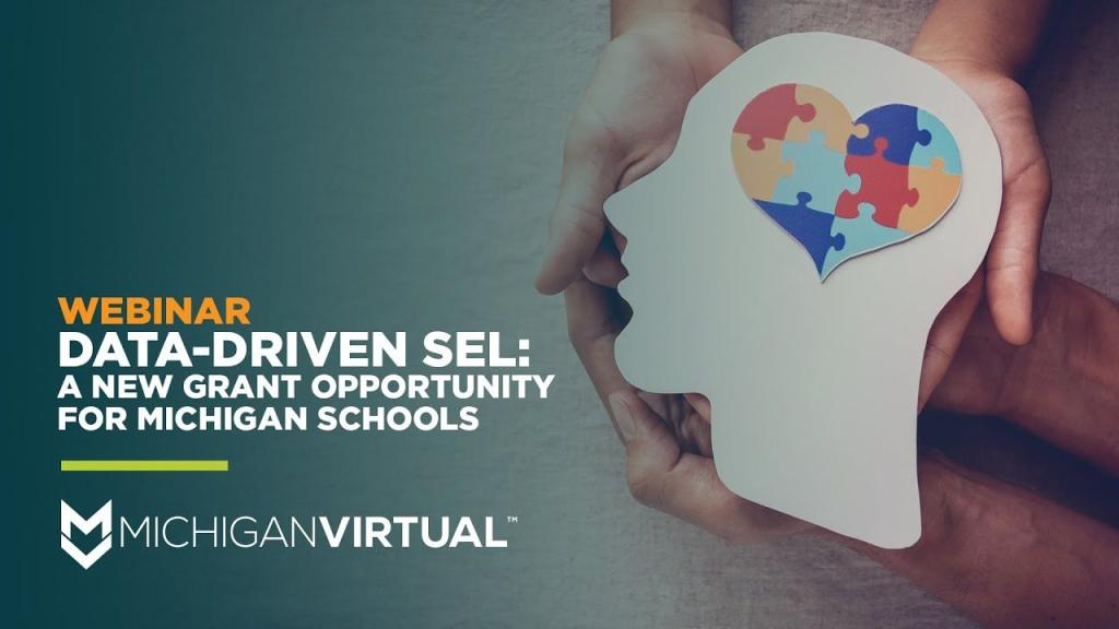 Data-Driven SEL — A New Grant Opportunity for Michigan Schools